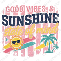 Good Vibes and Sunshine State of Mind PNG